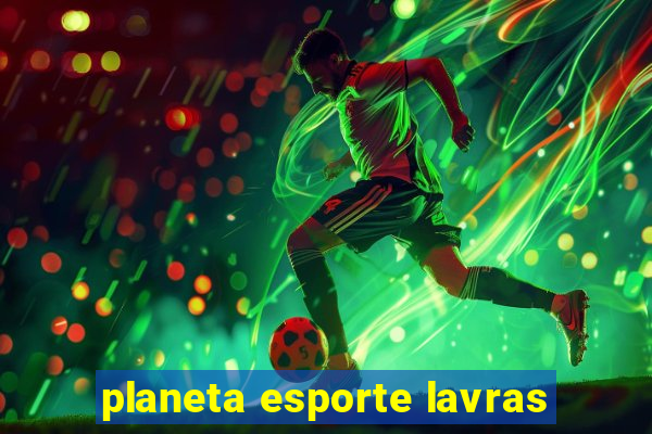 planeta esporte lavras